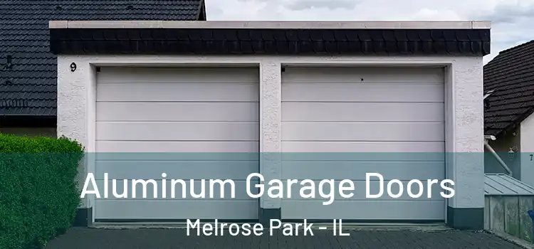  Aluminum Garage Doors Melrose Park - IL