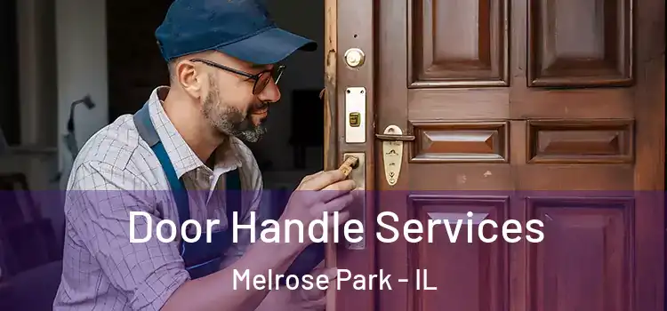 Door Handle Services Melrose Park - IL