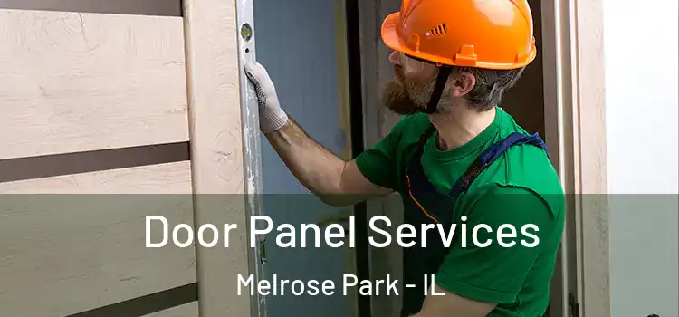 Door Panel Services Melrose Park - IL
