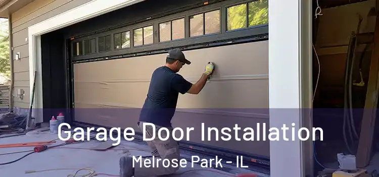  Garage Door Installation Melrose Park - IL