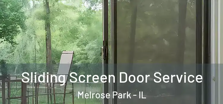 Sliding Screen Door Service Melrose Park - IL