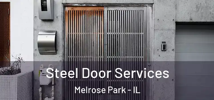 Steel Door Services Melrose Park - IL